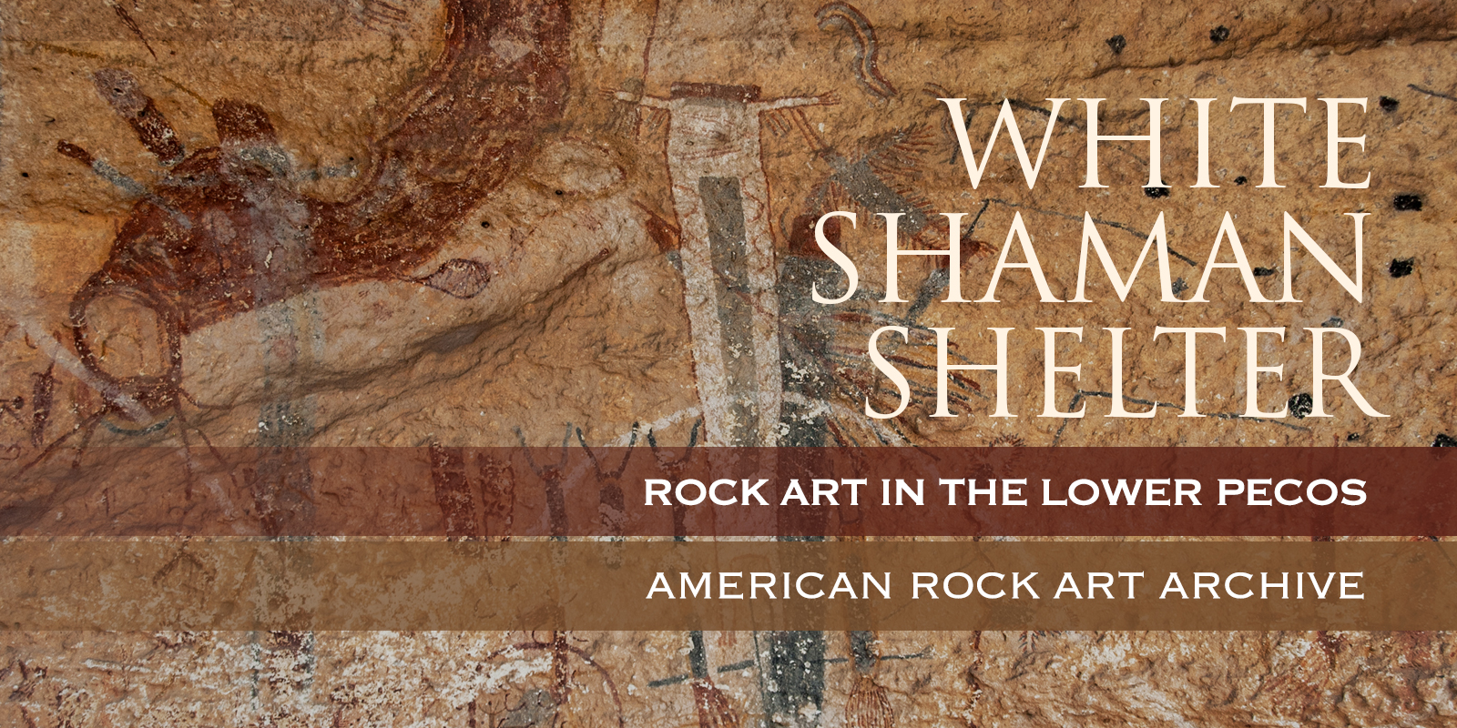 White Shaman Panel Lower Pecos Canyonlands Rock Art America Texas United States Petroglyphs Pictographs Archaeology Prehistory Rockart