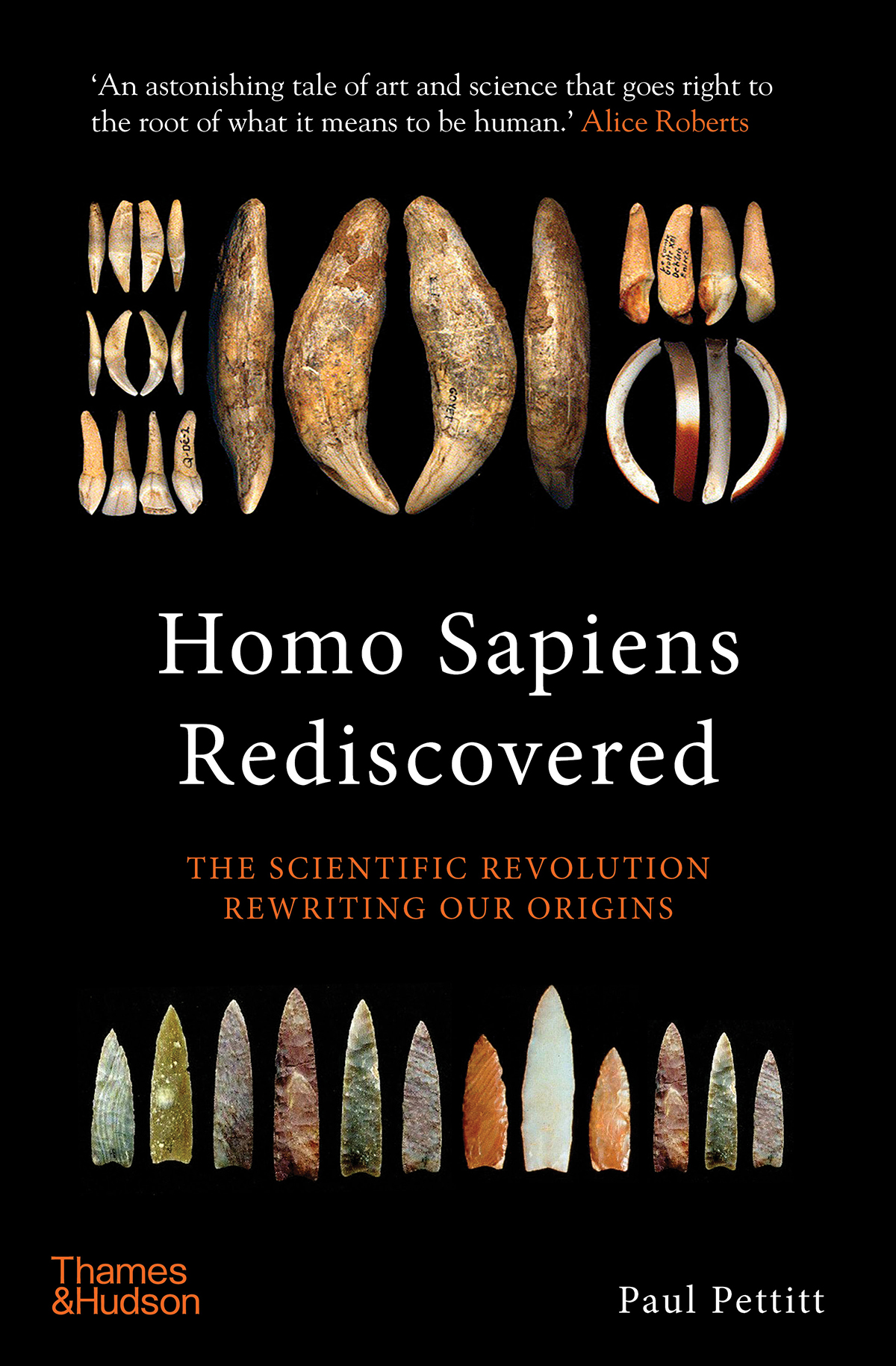 Homo Sapiens Rediscovered Scientific Revolution Rewriting our Origins Paul Pettitt palaeoarchaeologist evolution species Homo sapiens hominins climates art