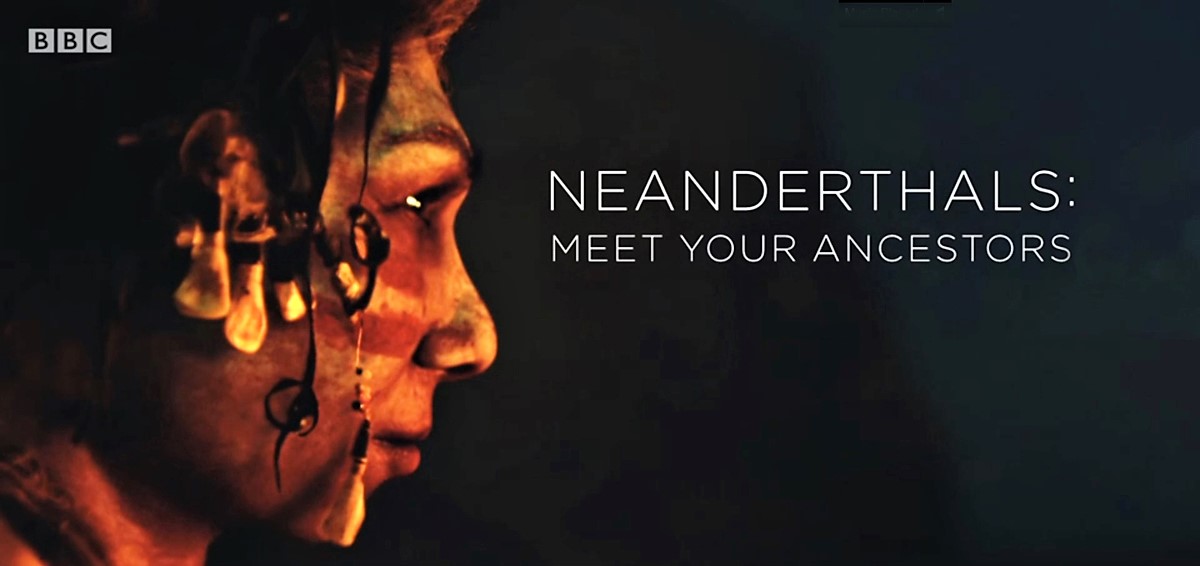 Neanderthals - Meet Your Ancestors