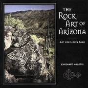 The Rock Art of Arizona Art for Life's Sake