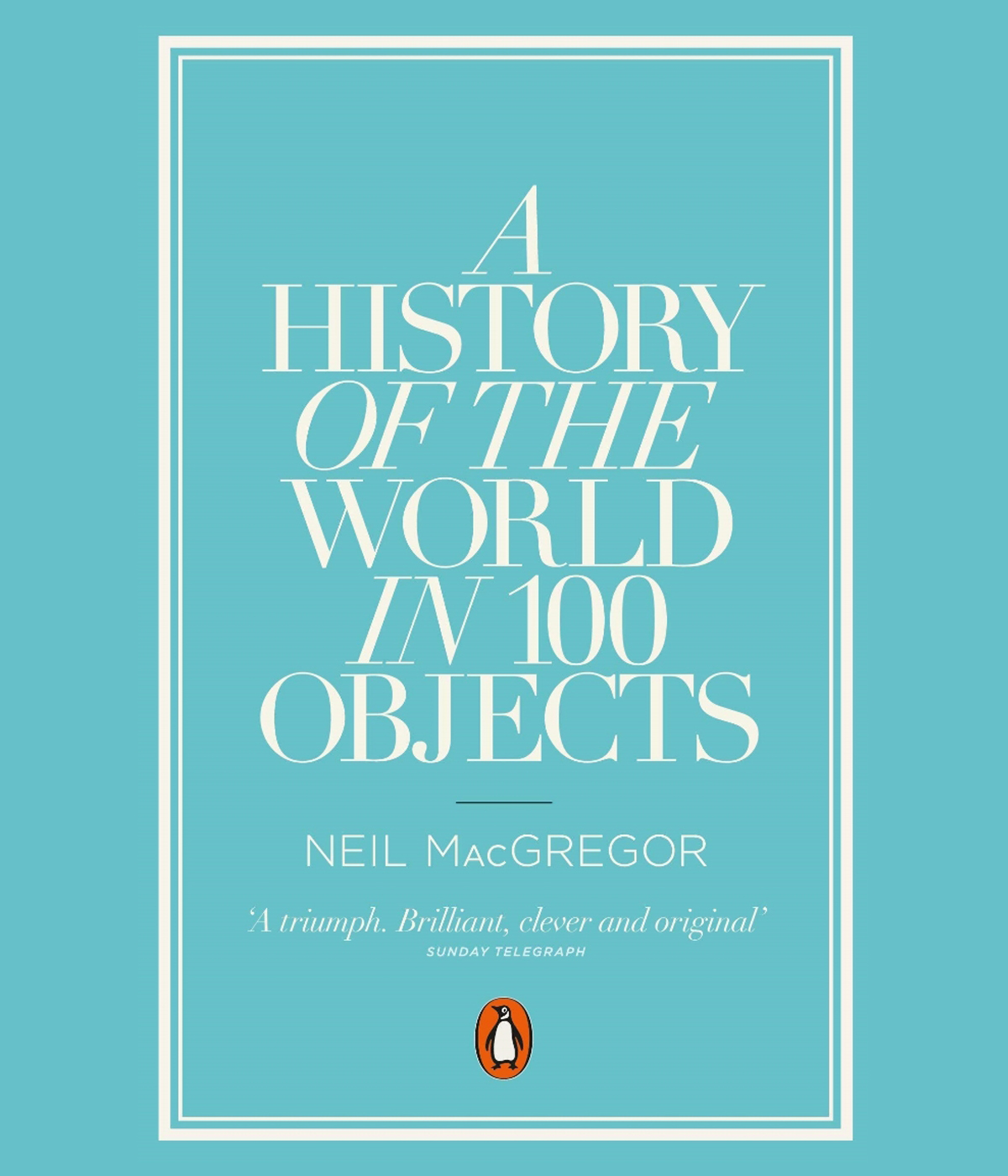 A History of the World in 100 Objects