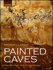 Painted Caves Palaeolithic Rock Art in Western Europe