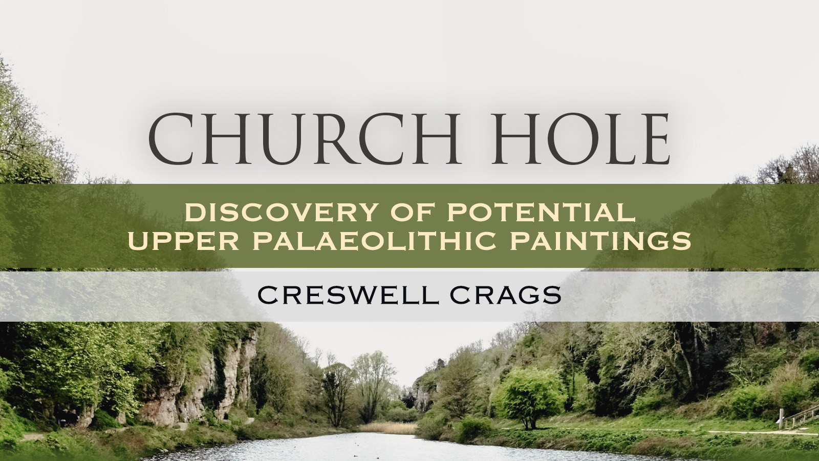 Discovery of potential Upper Palaeolithic paintings in Church Hole Creswell Crags Nottinghamshire England