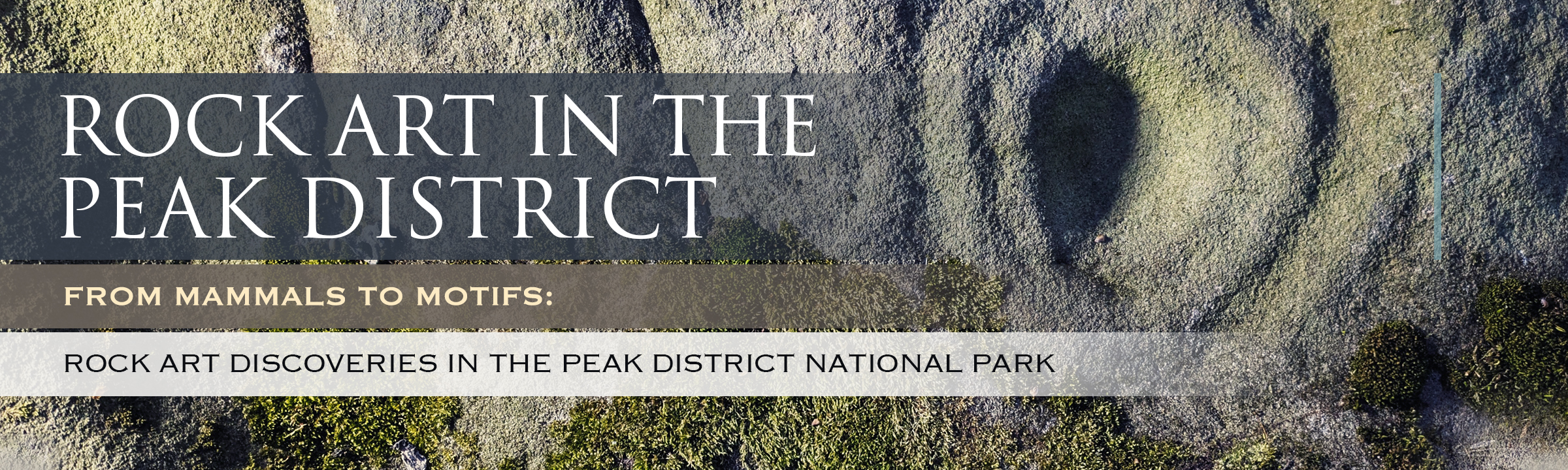 From mammals to motifs: New rock art discoveries in the Peak District National Park