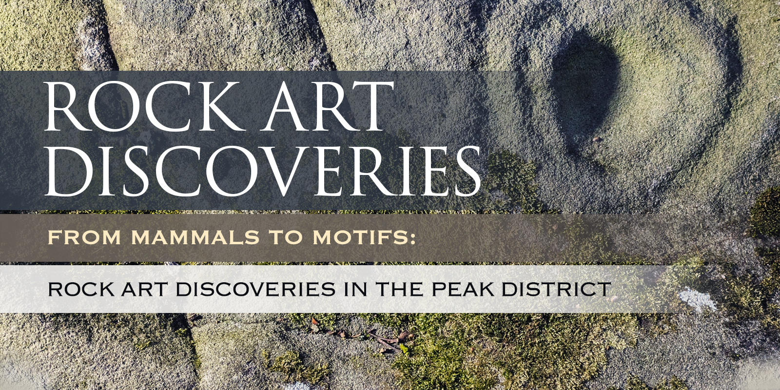 From mammals to motifs: New rock art discoveries in the Peak District National Park