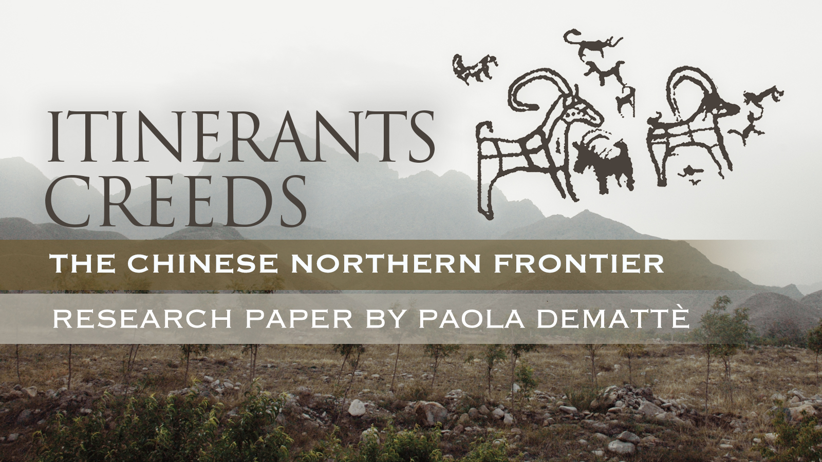 Itinerant Creeds: The Chinese Northern Frontier by Paola Demattè