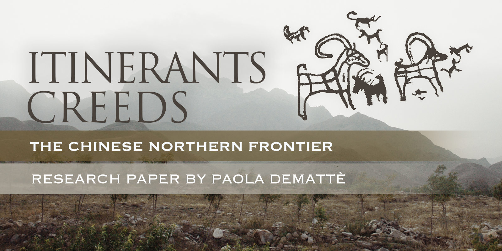 Itinerant Creeds: The Chinese Northern Frontier by Paola Demattè