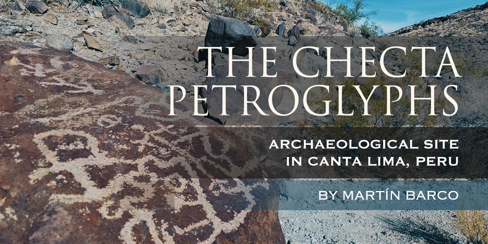 Rock Art Checta Archaeological Archaeology Site of Canta Lima Peru South America