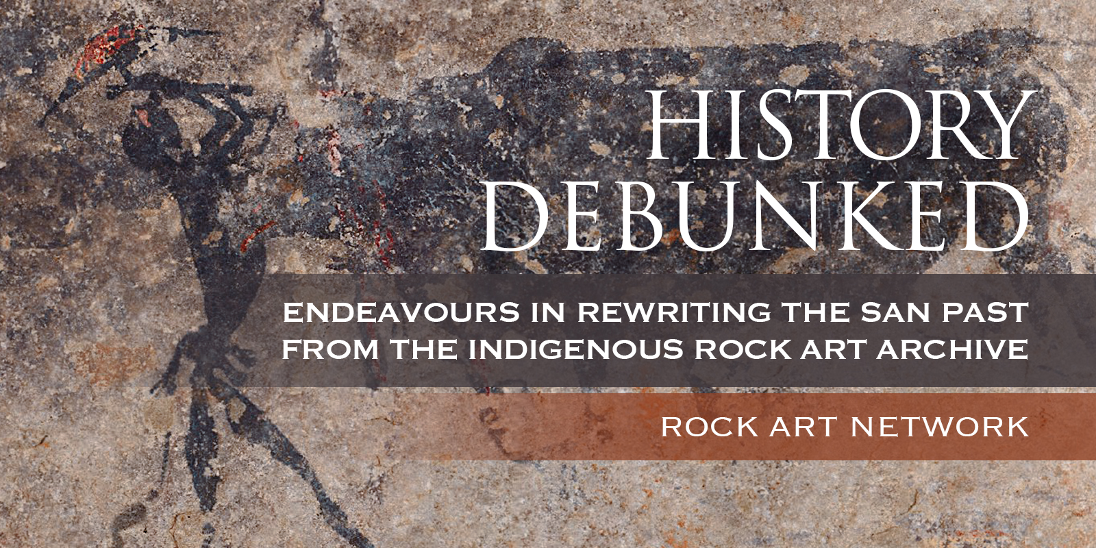 History debunked: Endeavours in rewriting the San past from the Indigenous rock art archive